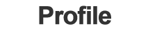 プロフィール